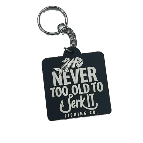 PVC Keychain - Never To Old