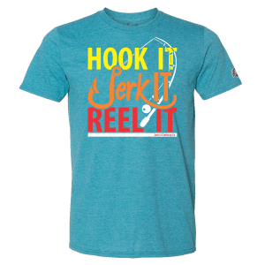 Hook It, Jerk It, Reel It - T-Shirt
