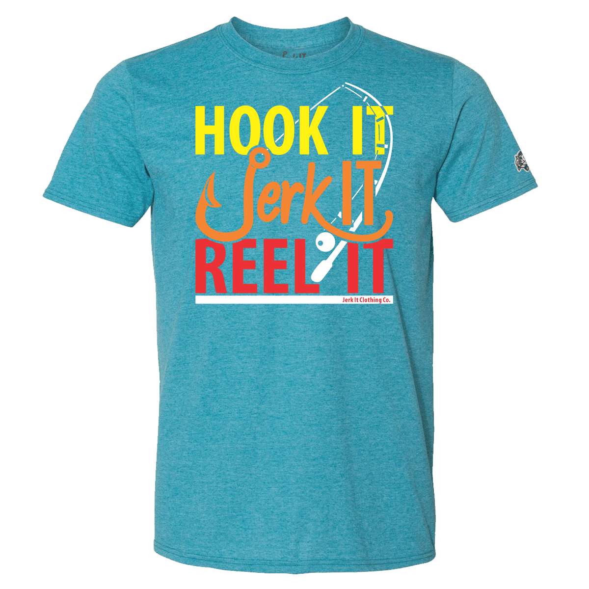 Hook It, Jerk It, Reel It - T-Shirt