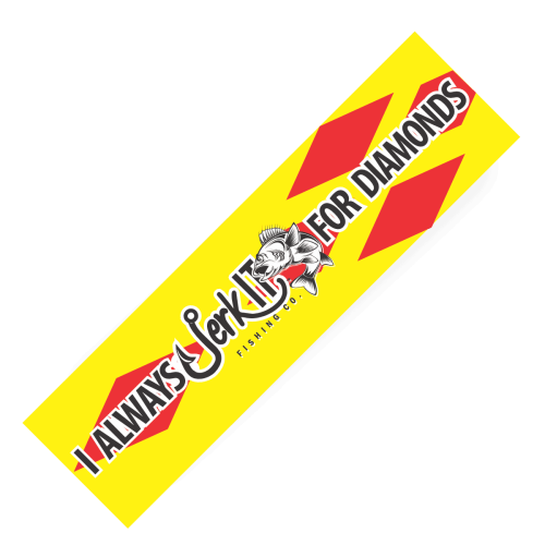 Bumper Sticker – I Always Jerk It for Diamonds
