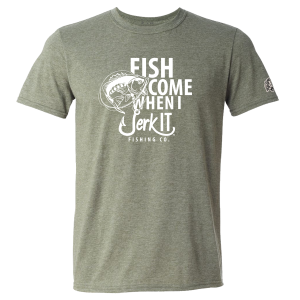 Fish Come When I Jerk It - T-Shirt
