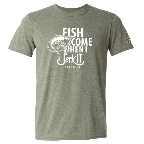 Fish Come When I Jerk It - T-Shirt