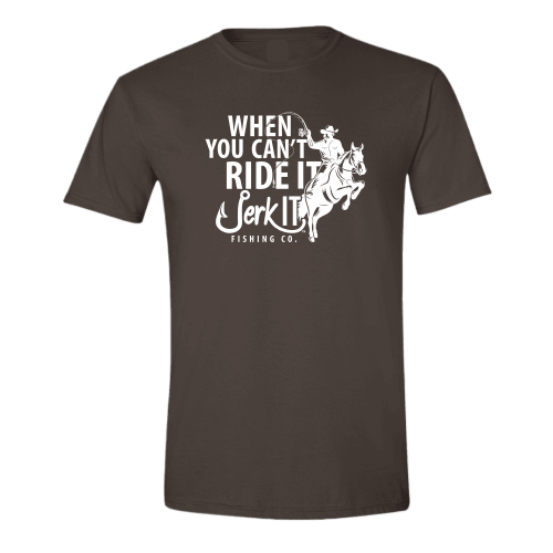 When You Can't Ride It - T-Shirt